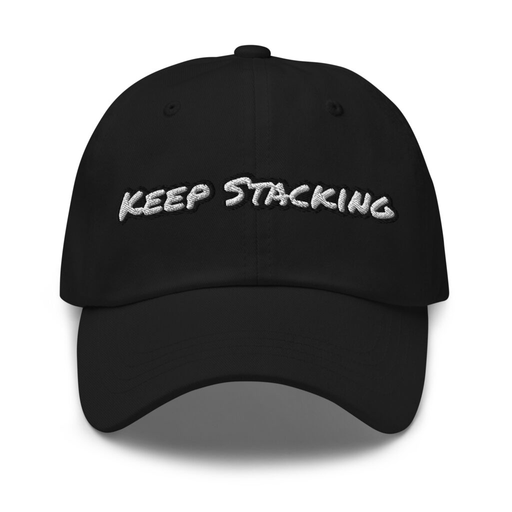 Keep Stacking embroidered cotton dad hat – Wealth Chaser