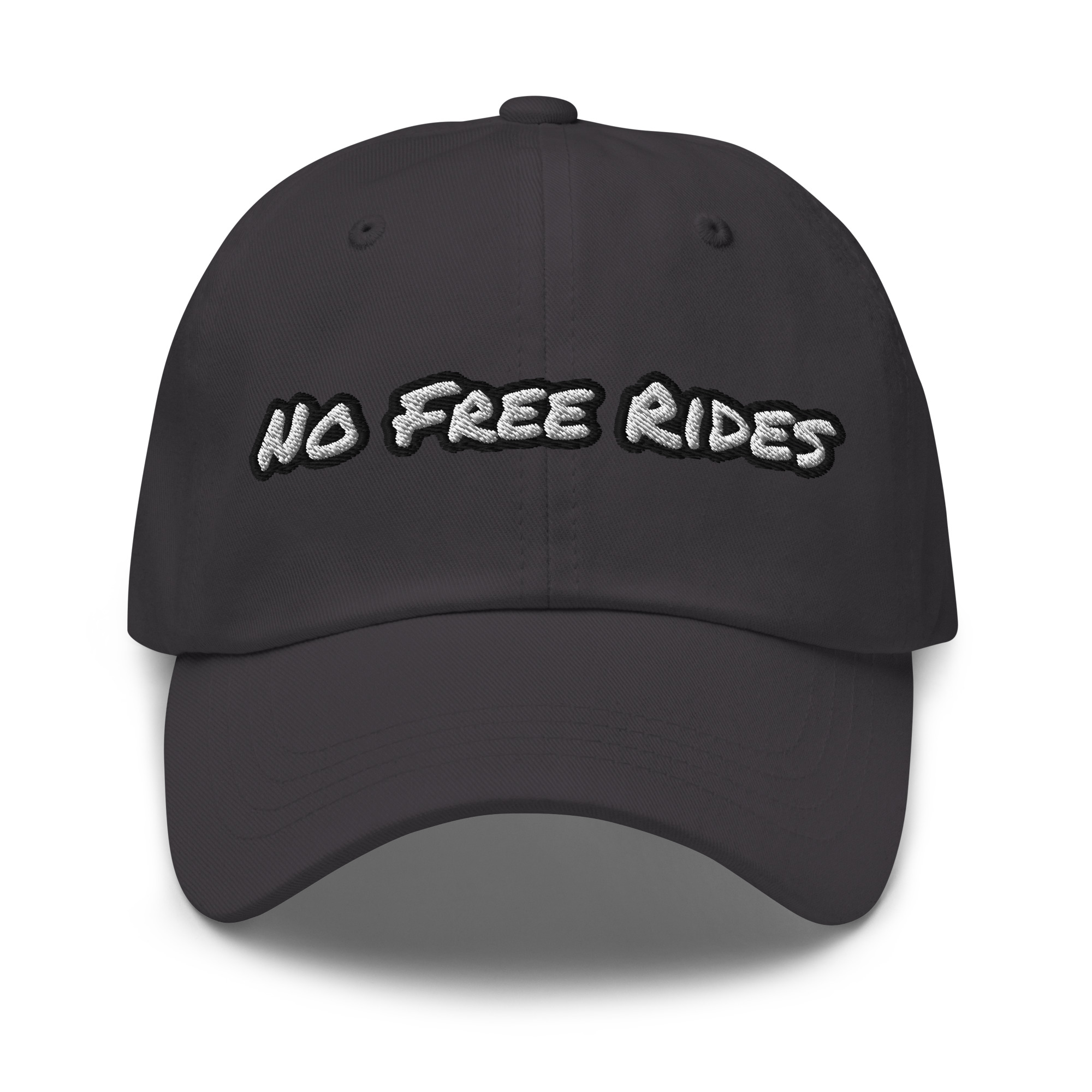 No Free Rides embroidered cotton dad hat – Wealth Chaser