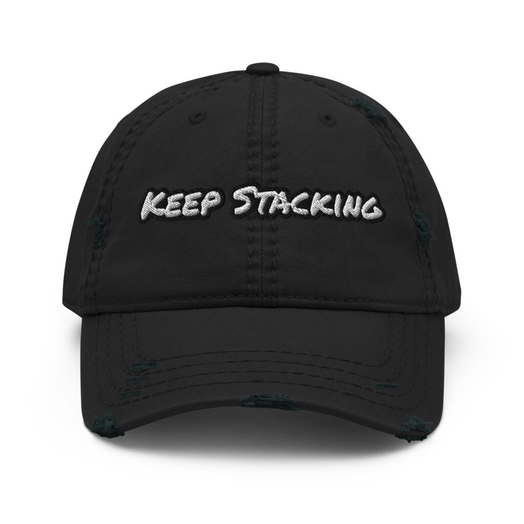 Keep Stacking embroidered vintage distressed dad hat – Wealth Chaser