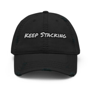 Keep Stacking embroidered vintage distressed dad hat – Wealth Chaser